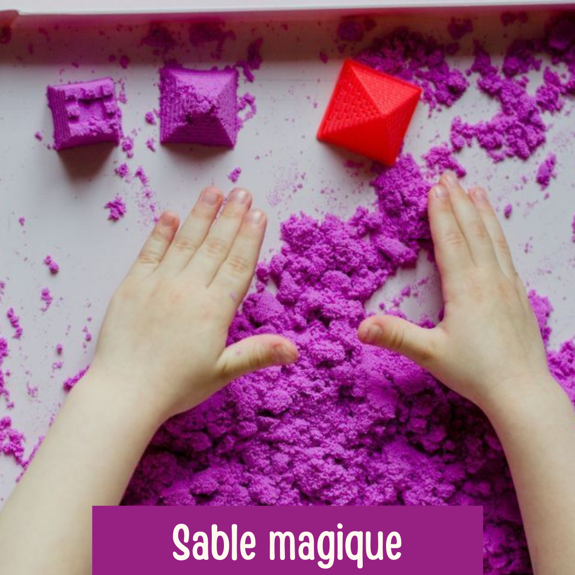Atelier sensoriel - Sable magique (2 ans et +) - Grenadine & Crayonnade